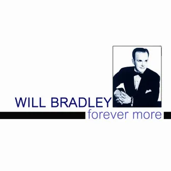 Forever More by Will Bradley