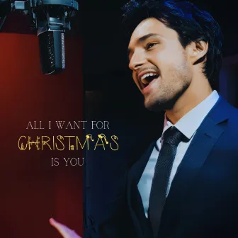 ALL I WANT FOR CHRISTMAS IS YOU by Rodrigo Del Arc