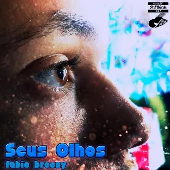 Seus Olhos by Breasy