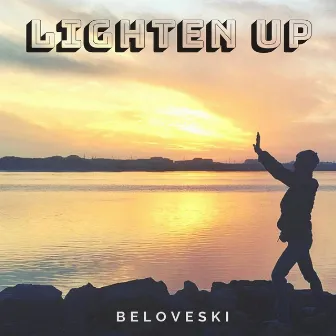 Lighten Up by Beloveski