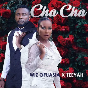 Cha Cha by Wiz Ofuasia