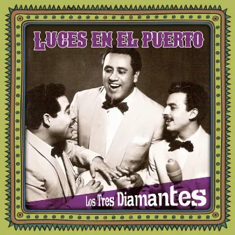 Luces en el puerto by Los Tres Diamantes