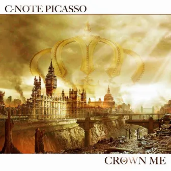 Crown Me by C-Note Picasso