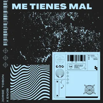 Me Tienes Mal by Jorge Tobón