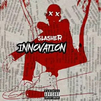 Innovation by Slasher