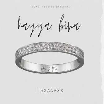 Hayya Bina (Bonus) by ItsXanaxx