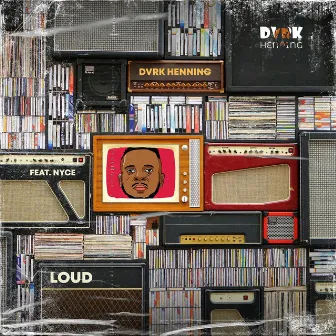 Loud by DVRK Henning