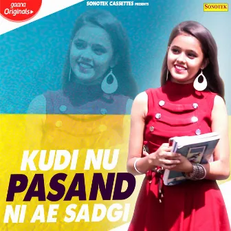 Kudi Nu Pasand Ni Ae Sadgi by Aryan