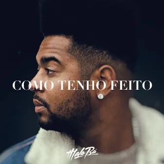 Como tenho feito by Malabá