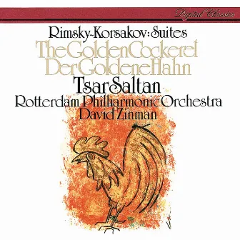 Rimsky-Korsakov: The Tale Of Tsar Saltan Suite; The Golden Cockerel Suite by Rotterdam Philharmonic Orchestra