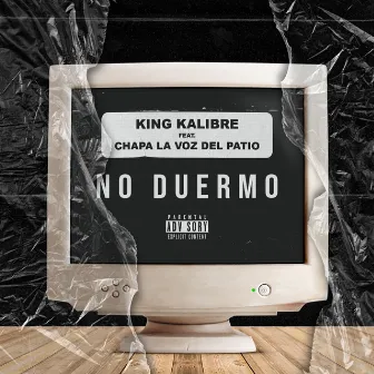 No Duermo by King Kalibre