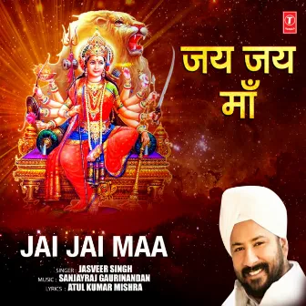 Jai Jai Maa by Jasveer Singh