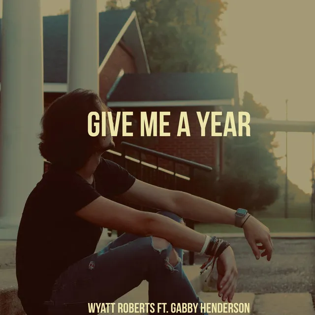 Give Me a Year