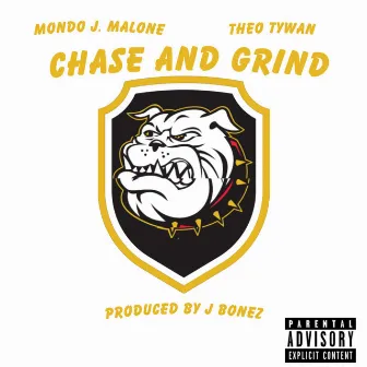 Chase And Grind by Mondo J. Malone