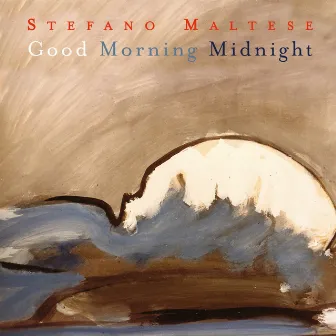 Good Morning Midnight by Stefano Maltese