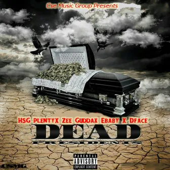 Dead Presidents by Zee Gudda