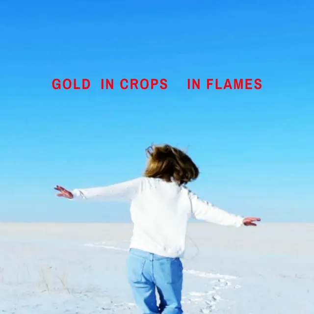 Gold in Crops in Flames