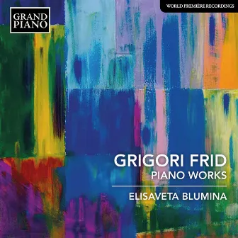 Frid: Piano Works by Grigory Frid