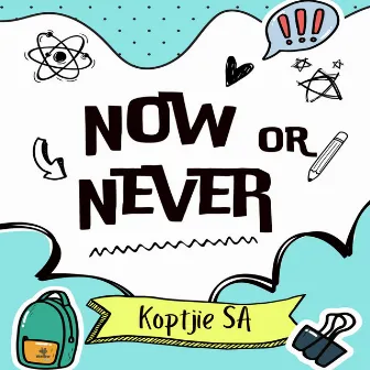 Now or Never by KoptjieSA