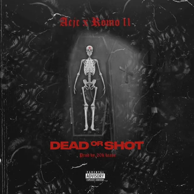 Dead or Shot