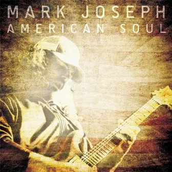 American Soul by Mark Joseph