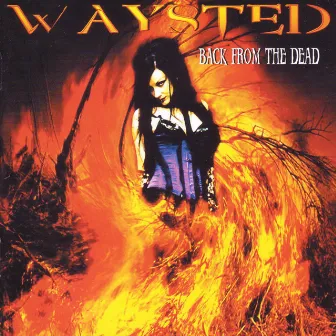 Back From The Dead by Waysted