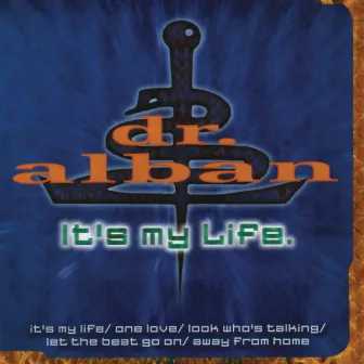 It's My Life by Dr. Alban