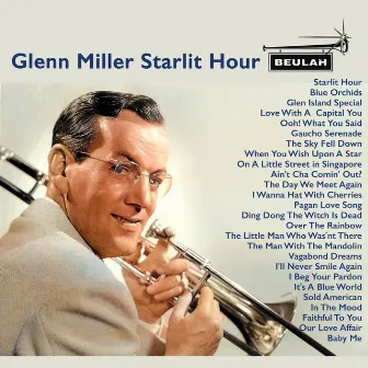 Glenn Miller Starlit Hour by Glenn Miller Orchestra