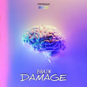 Brain Damage by PapaRazi