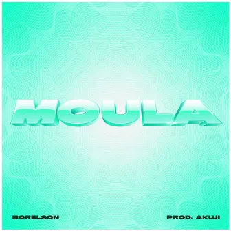 Moula by Borelson