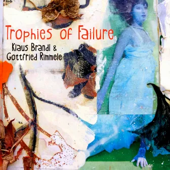 Trophies of Failure by Klaus Brandl