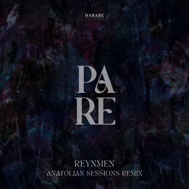 Pare - Anatolian Sessions Remix