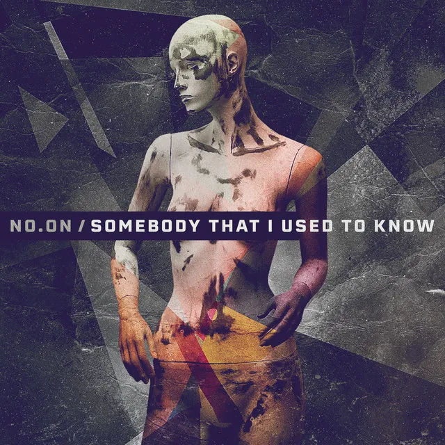 Somebody That I Used To Know