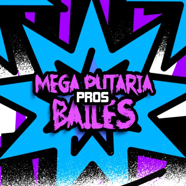 Mega Putaria Pros Bailes