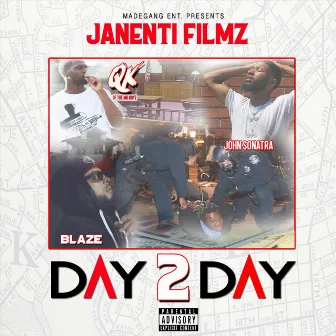 Day 2 Day by Janenti Filmz