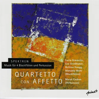 Spektren (Musik für 4 Blockflöten und Perkussion) by Quartetto Con Affetto