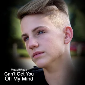 Can't Get You Off My Mind by Mattybraps