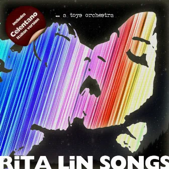 Rita Lin Songs by A Toys Orchestra