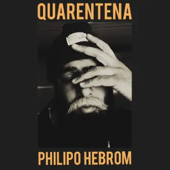 Quarentena by Philipo Hebrom