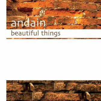 Beautiful Things by Andain