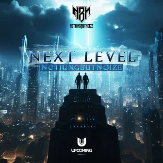 Next Level by NothingButNoize