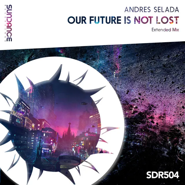 Our Future Is Not Lost - Extended Mix