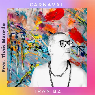 Carnaval by Iran Bz