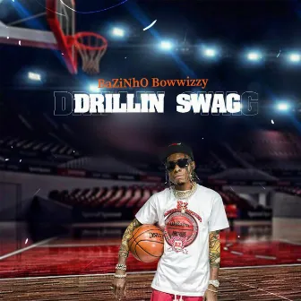 Drillin Swag by 