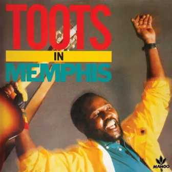 Toots In Memphis by Toots Hibbert