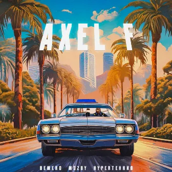 Axel F by Bemero