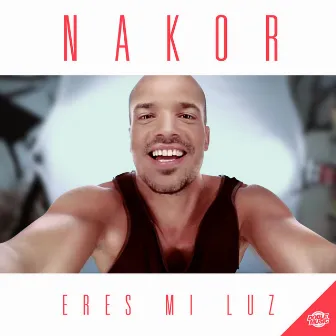 Eres Mi Luz by Nakor