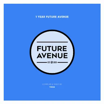 Anniversary Future Avenue 1st Year (DJ Mix) by Tinga