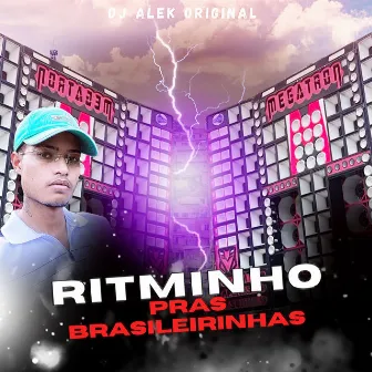 Ritminho pras Brasileirinhas by Nego Bam