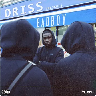 Badboy by Driss